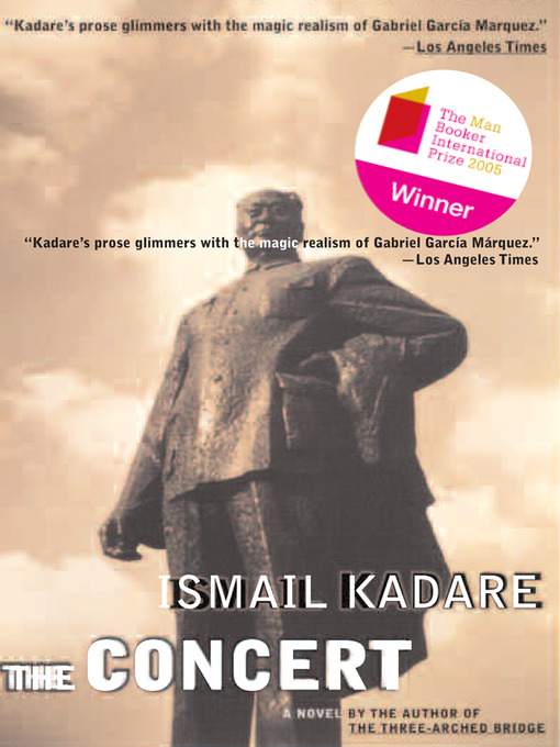 Title details for The Concert by Ismail Kadare - Available